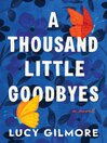 A Thousand Little Goodbyes